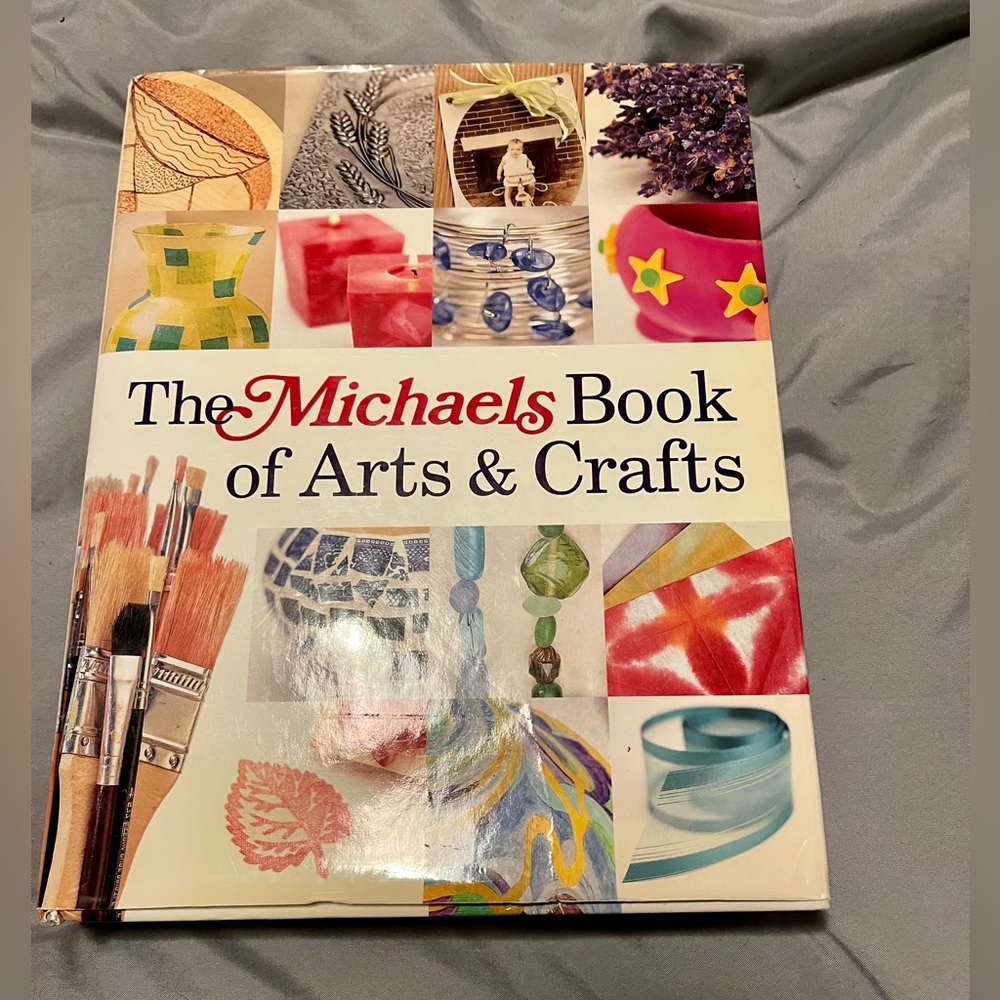 The Michaels Book of Arts and Crafts